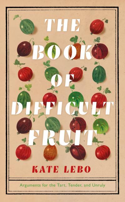 Book cover The Book of Difficult Fruit