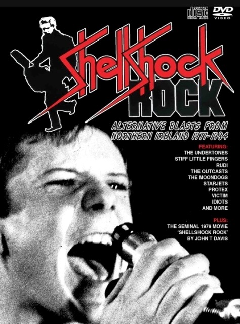 Shellshock Rock Alternative Blasts From Northern Ireland 1977-1984 