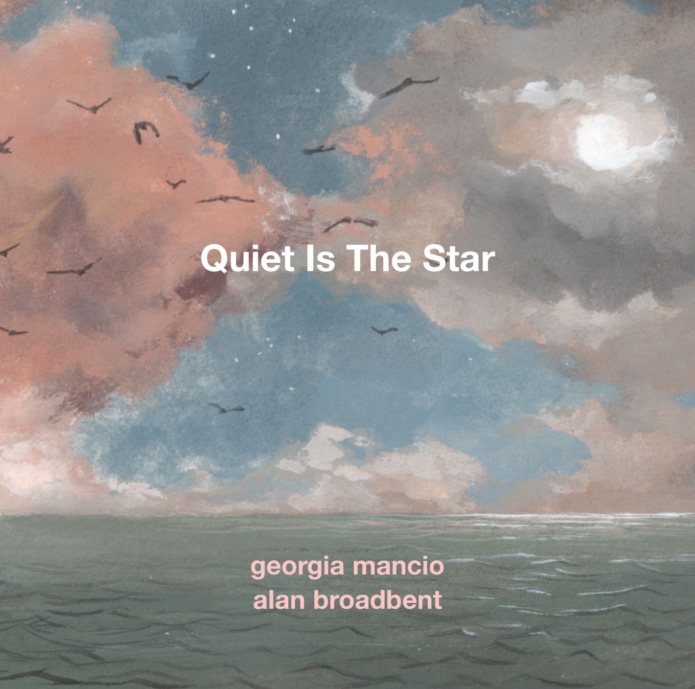 cover Quiet Is the Star