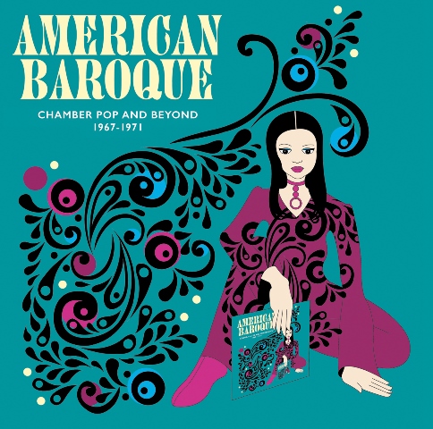 American Baroque - Chamber Pop and Beyond 1967-1971