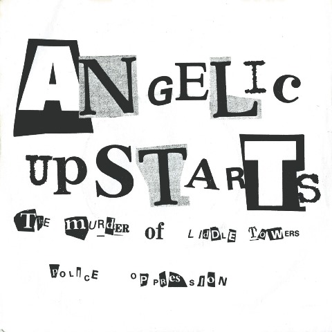 Angelic Upstarts – Liddle Towers