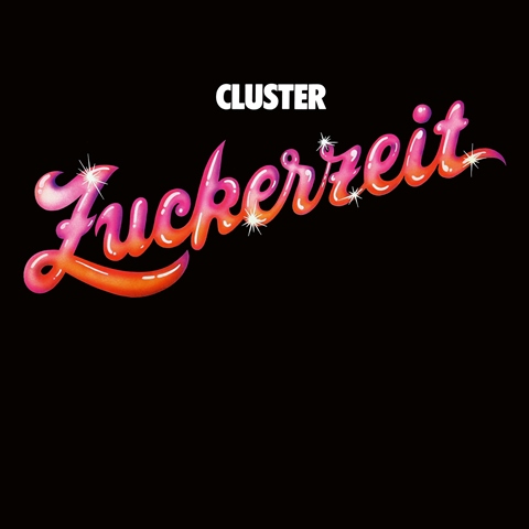 Cluster - Zuckerzeit 50th Anniversary Edition