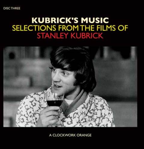 Kubrick’s Music Selections From The Films Of Stanley Kubrick_disc three