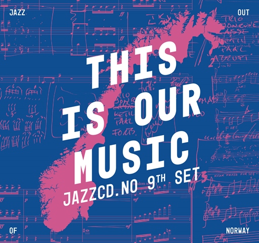 This Is Our Music Jazz out of Norway