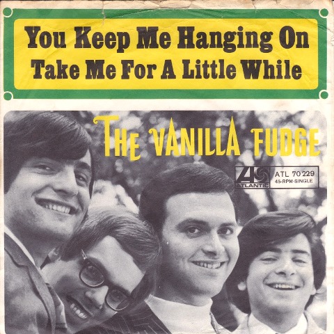 Vanilla Fudge -you keep me hanging on