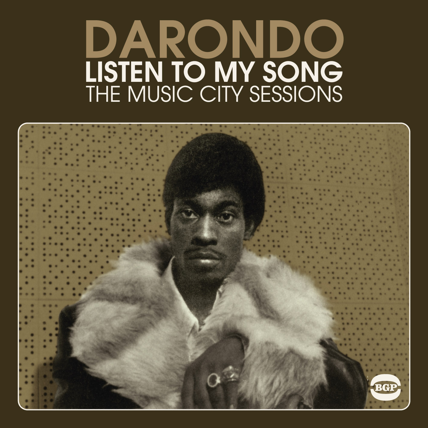 Darondo Listen to My Song: The Music City Sessions 