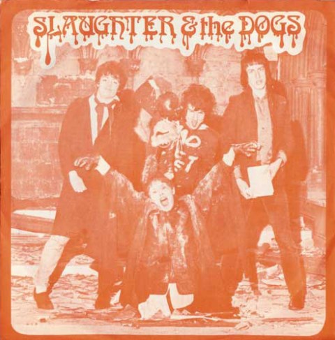 slaughter & the dogs_Cranked up Really High